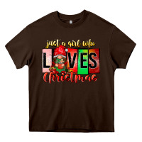 Chocolate Brown just a girl who loves christmas Heavy Core Tee - CowhideDigitalArt