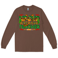 Chestnut nacho average teacher Long Sleeve Tee - texasbilliewilder