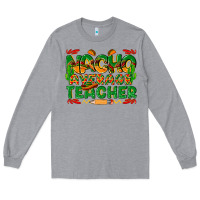Heather Grey nacho average teacher Long Sleeve Tee - texasbilliewilder