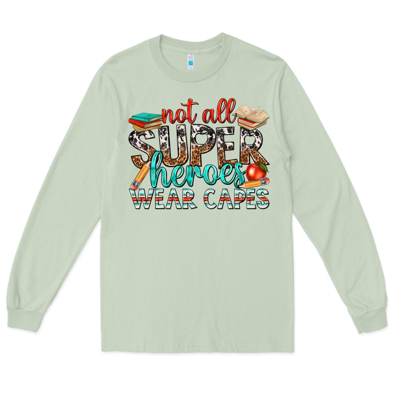 Not All Superheroes Wear Capes With Books Long Sleeve Tee by texasbilliewilder | Teevron