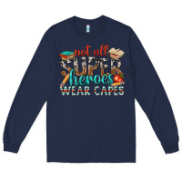 Navy not all superheroes wear capes with books Long Sleeve Tee - texasbilliewilder