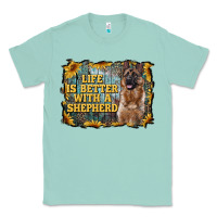 Seafoam life is better with a shepperd Classic Tee - RanaPortraitStore