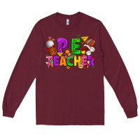 Burgundy p.e. teacher cinco de mayo Long Sleeve Tee - texasbilliewilder