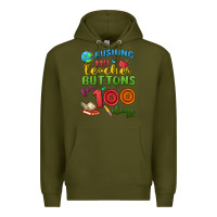 Army Green pushing my teacher buttons for 100 days Premium Hoodie - MaliasSmallBusiness