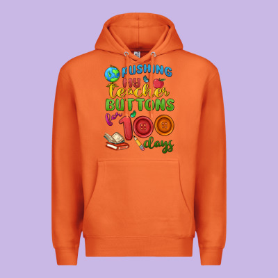 Pushing My Teacher Buttons For 100 Days Premium Hoodie Designed By Maliassmallbusiness