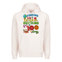 Pale Pink pushing my teacher buttons for 100 days Premium Hoodie - MaliasSmallBusiness