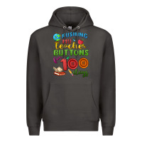 Smoke pushing my teacher buttons for 100 days Premium Hoodie - MaliasSmallBusiness