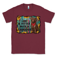 Burgundy life is better with a labrador Classic Tee - RanaPortraitStore