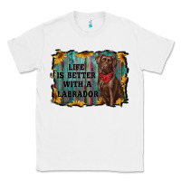 White life is better with a labrador Classic Tee - RanaPortraitStore