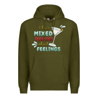 Army Green i have mixed drinks about feeling Premium Hoodie - MaliasSmallBusiness