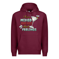 Burgundy i have mixed drinks about feeling Premium Hoodie - MaliasSmallBusiness