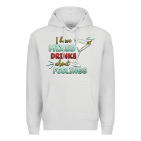 Dove Grey i have mixed drinks about feeling Premium Hoodie - MaliasSmallBusiness