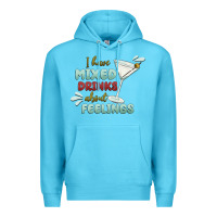 Ocean Blue i have mixed drinks about feeling Premium Hoodie - MaliasSmallBusiness