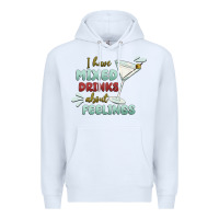White i have mixed drinks about feeling Premium Hoodie - MaliasSmallBusiness