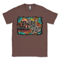 Chestnut life is better with a frenchie Classic Tee - RanaPortraitStore