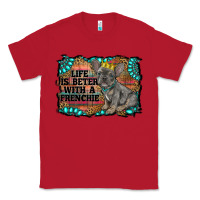 Red life is better with a frenchie Classic Tee - RanaPortraitStore