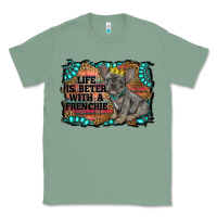Sage life is better with a frenchie Classic Tee - RanaPortraitStore