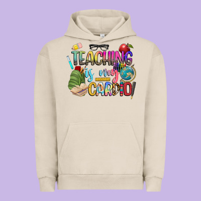 Teaching Is My Cardio Urban Hoodie Designed By Nancycooperartshop