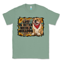 Sage life is better with a bulldog Classic Tee - RanaPortraitStore