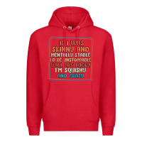 Red if i was skinny and mentally stable i'd be unstopp Premium Hoodie - MaliasSmallBusiness