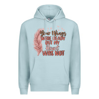 Blue Mist your wings were ready but my heart was not Premium Hoodie - MaliasSmallBusiness