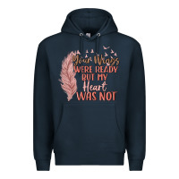 Navy your wings were ready but my heart was not Premium Hoodie - MaliasSmallBusiness