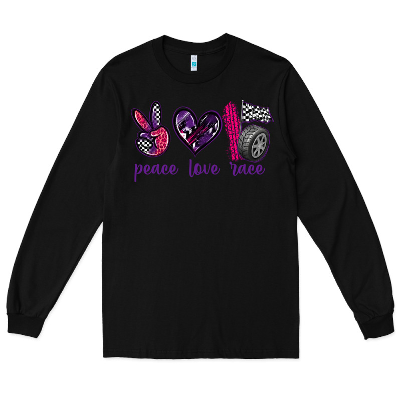 Peace Love Race Long Sleeve Tee by texasbilliewilder | Teevron