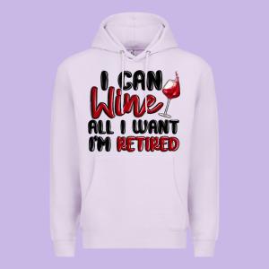 I Can Wine All I Want Lm Retired Premium Hoodie Designed By Maliassmallbusiness