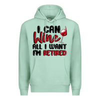 Seafoam i can wine all i want lm retired Premium Hoodie - MaliasSmallBusiness