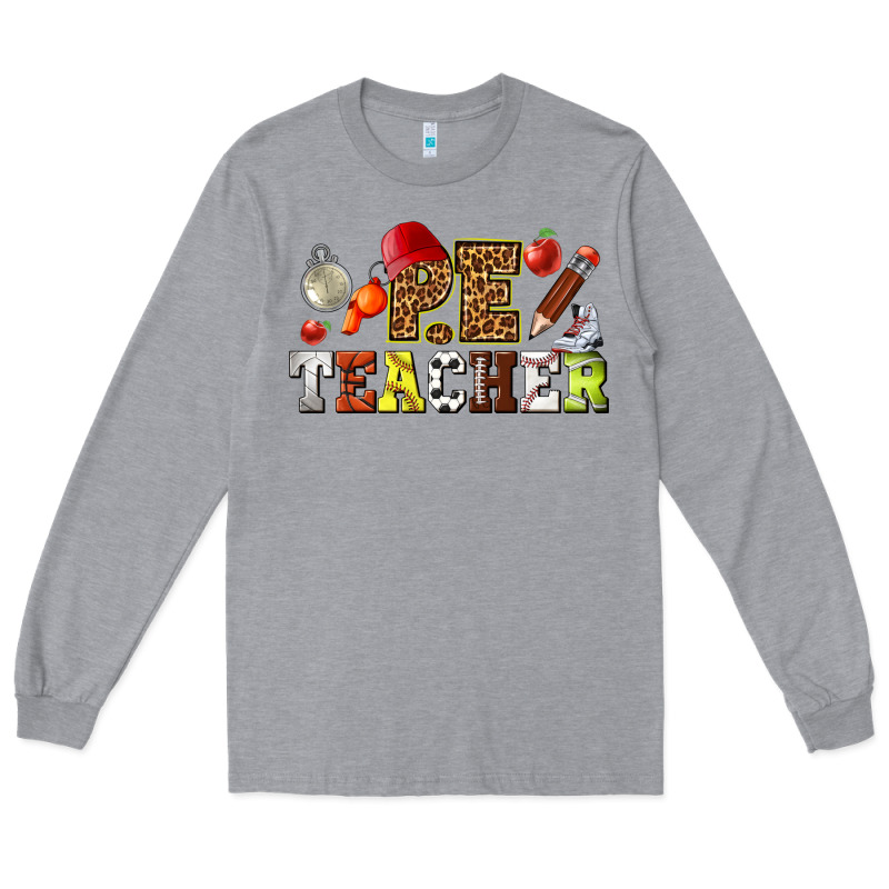 Physical Education Teacher Long Sleeve Tee by texasbilliewilder | Teevron