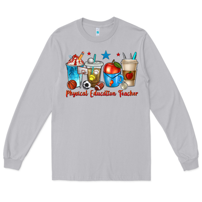Physical Education Teacher Coffee Cups Long Sleeve Tee by texasbilliewilder | Teevron