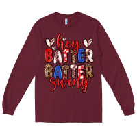 Burgundy hey batter batter swing Long Sleeve Tee - Zillion Design Studio