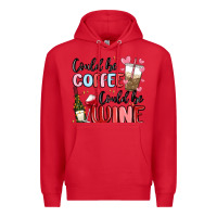 Red could be coffee could be wine Premium Hoodie - MaliasSmallBusiness