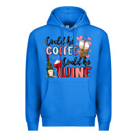 True Royal could be coffee could be wine Premium Hoodie - MaliasSmallBusiness