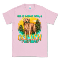 Bubblegum Pink life is better with a golden retriever Classic Tee - texasbilliewilder