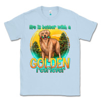 Dusty Blue life is better with a golden retriever Classic Tee - texasbilliewilder