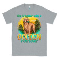 Heather Grey life is better with a golden retriever Classic Tee - texasbilliewilder