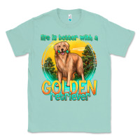 Seafoam life is better with a golden retriever Classic Tee - texasbilliewilder