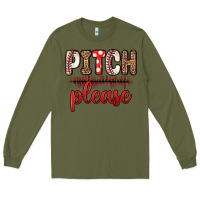 Army Green pitch please Long Sleeve Tee - Zillion Design Studio