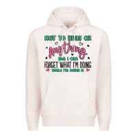 Pale Pink not to brag or anything but i can forget what im d Premium Hoodie - MaliasSmallBusiness