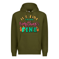 Army Green its fine im dine everythings fine Premium Hoodie - MaliasSmallBusiness