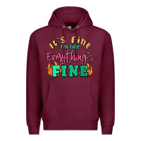 Burgundy its fine im dine everythings fine Premium Hoodie - MaliasSmallBusiness