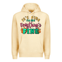 Pina Colada its fine im dine everythings fine Premium Hoodie - MaliasSmallBusiness