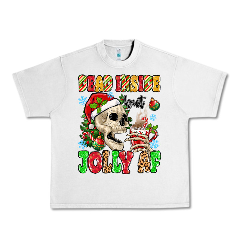 Dead Inside But Jolly Af Urban Heavy Tee by MaliasSmallBusiness | Teevron