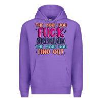 Purple the more you fuck around the more you find out Premium Hoodie - MaliasSmallBusiness