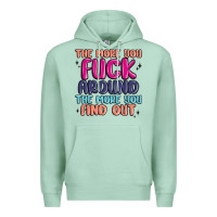 Seafoam the more you fuck around the more you find out Premium Hoodie - MaliasSmallBusiness