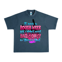 Midnight Navy it was rough week but i didn't need bail money so Urban Heavy Tee - MaliasSmallBusiness