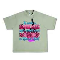 Oil Green it was rough week but i didn't need bail money so Urban Heavy Tee - MaliasSmallBusiness