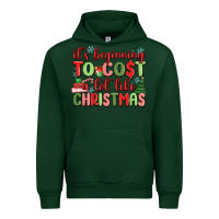 Forest Green it's beginning to cost a lot like christmas Urban Hoodie - MaliasSmallBusiness
