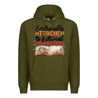 Army Green emotionally attached to fictional characters Premium Hoodie - MaliasSmallBusiness
